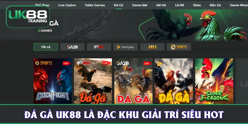 Đá Gà UK88 là đặc khu giải trí siêu hot